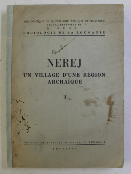 NEREJ - UN VILLAGE D 'UNE REGION ARCHAIQUE , TOME II , monographie sociologique dirigee par H.H. STAHL , 1939