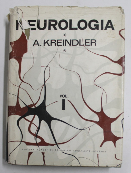 NEUROLOGIA de A. KREINDLER , VOLUMUL I , 1971 , SUPRACOPERTA  CU DEFECTE