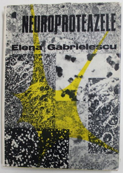 NEUROPROTEAZELE de ELENA  GABRIELESCU , 1978