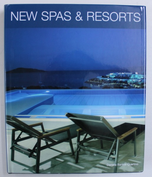 NEW SPAS & RESORTS by DANIELA SANTOS QUARTINO , 2007
