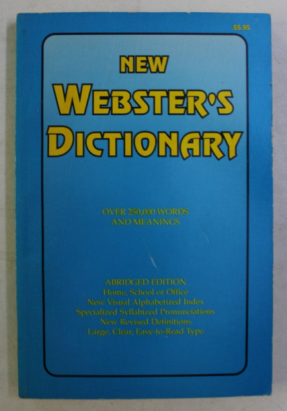 NEW WEBSTER' S DICTIONARY , OVER 250.000 WORDS AND MEANINGS by R. F. PATTERSON , 1995