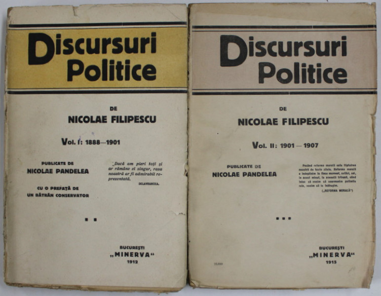 NICOLAE FILIPESCU , DISCURSURI POLITICE , VOLUMELE I - II , 1888 -1907
