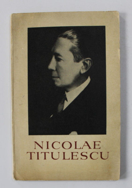 NICOLAE TITULESCU von VASILE NETEA , 1969 , DEDICATIE*