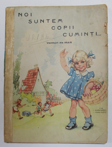 NOI SUNTEM COPII CUMINTI ...versuri de MAG , ANII '40