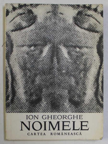 NOIMELE de ION GHEORGHE , 1976 *DEDICATIE