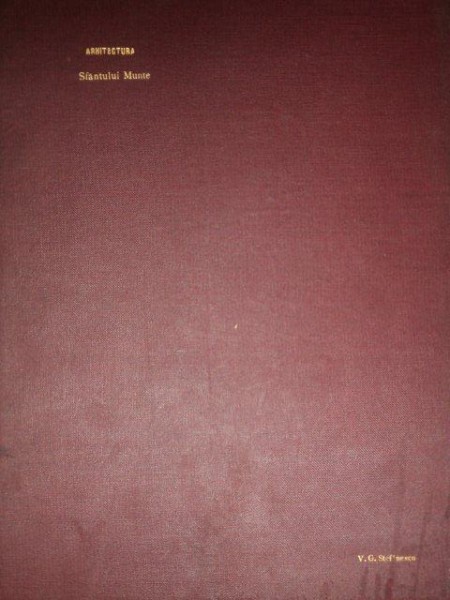 NOTITA DESPRE ARHITECTURA SFANTULUI MUNTE de G. BALS  1913