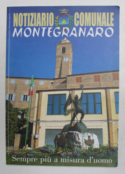 NOTIZIARO COMUNALE MONTEGRANARO - SEMPRE PIU A  MISURA D 'UOMO , 2004