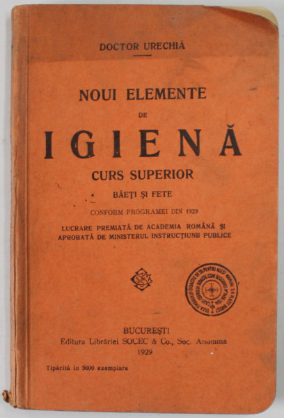 NOUI ELEMENTE DE IGIENA , CURSUL SUPERIOR , BAIETI SI FETE de DOCTOR URECHIA , 1929