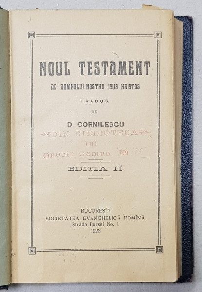 NOUL TESTAMENT AL DOMNULUI NOSTRU ISUS HRISTOS tradus de D. CORNILESCU, EDITIA A II-A  1922