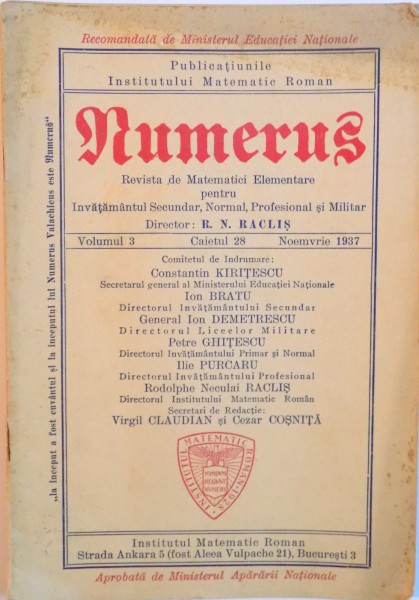 NUMERUS, REVISTA DE MATEMATICI ELEMENTARE PENTRU INVATAMANTUL SECUNDAR, NORMAL, PROFESIONAL SI MILITAR de R. N. RACLIS, VOL. III, CAIETUL 28, NOEMVRIE 1937