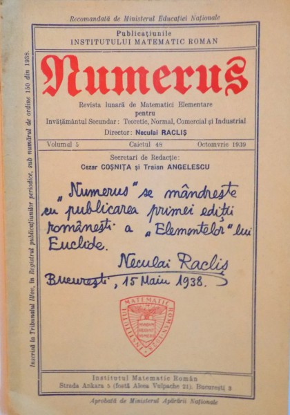 NUMERUS, REVISTA DE MATEMATICI ELEMENTARE PENTRU INVATAMANTUL SECUNDAR, TEORETIC, NORMAL, COMERCIAL SI INDUSTRIAL de NECULAI RACLIS, VOL. V, CAIETUL 48, OCTOMVRIE 1939