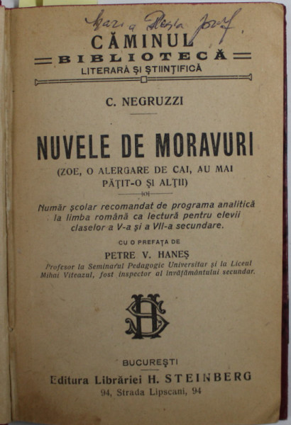 NUVELE DE MORAVURI de C. NEGRUZZI / ASA VORBIT -A ZARATUSTRA de FR. NIETZSCHE / UMILITII MEI PRIETENI de MIHAIL SADOVEANU , COLIGAT DE TREI CARTI , INCEPUTUL SEC. XX
