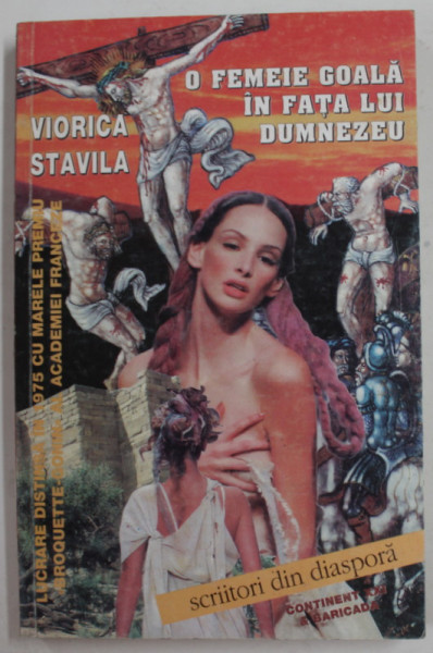 O FEMEIE GOALA IN FATA LUI DUMNEZEU de VIORICA STAVILA , 1996