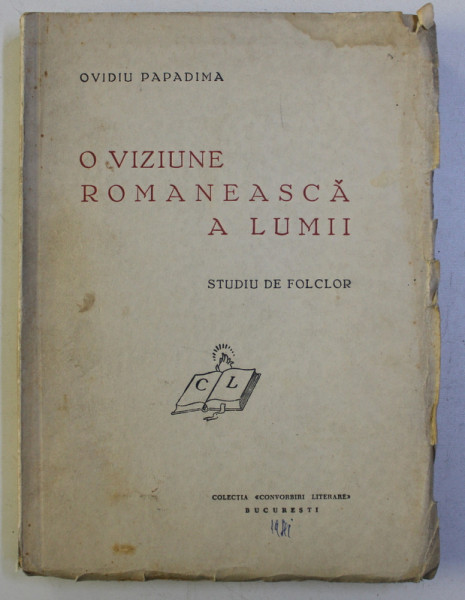 O VIZIUNE ROMANEASCA A LUMII-OVIDIU PAPADINA  BUCURESTI 
