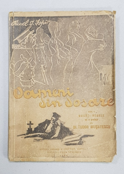 Oameni din dosare de Aurel I. Ispir, Vol. I - Bucuresti, 1946