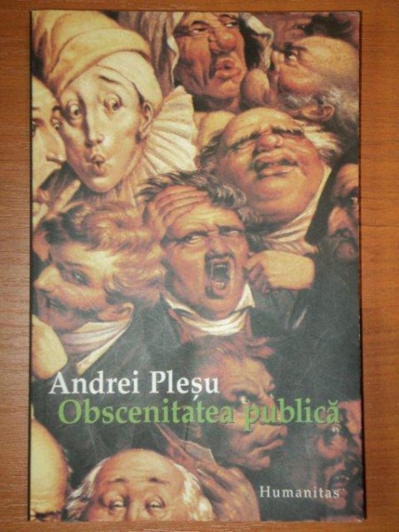 OBSCENITATEA PUBLICA de ANDREI PLESU
