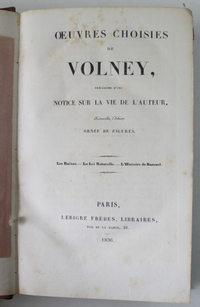 OEUVRES  CHOISIES DE VOLNEY , ORNEE DE FIGURES , 1836