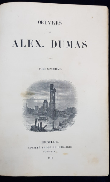 OEUVRES DE ALEX. DUMAS, TOME V - BRUXELLES, 1843