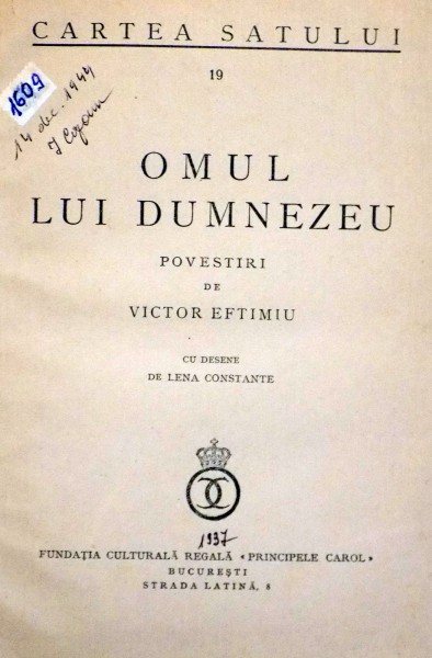 OMUL LUI DUMNEZEU de VICTOR EFTIMIU , COLECTIA CARTEA SATULUI