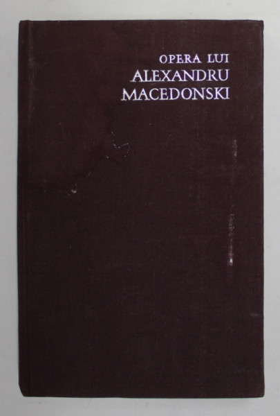 OPERA LUI ALEXANDRU MACEDONSKI de ADRIAN MARINO , 1967