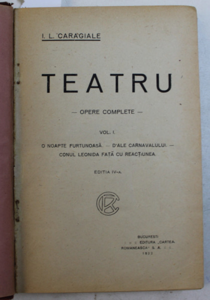 OPERE COMPLETE  - TEATRU , VOLUMELE  I - II de I.L. CARAGIALE , 1922