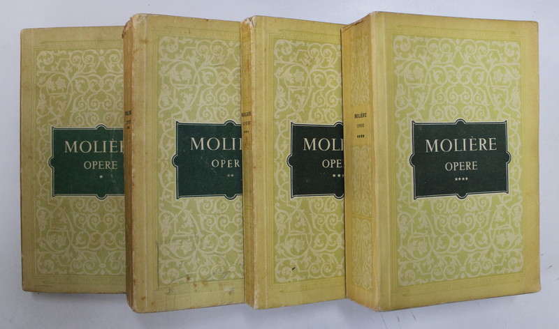 OPERE de MOLIERE , VOL I-IV ,1955 - 1958