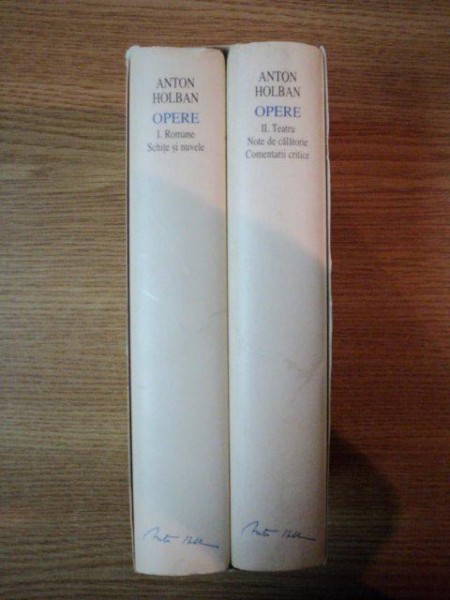 OPERE VOL I , II de ANTON HOLBAN , 2005