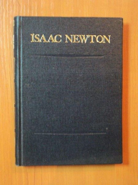 OPTICA de ISAAC NEWTON , Bucuresti 1970