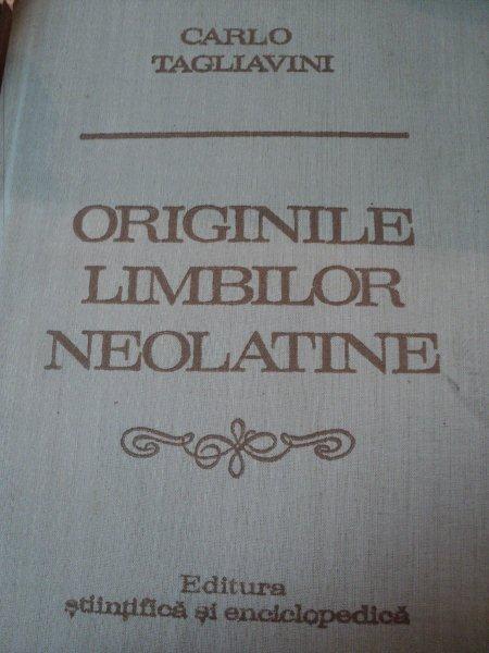 ORIGINILE LIMBILOR NEOLATINE-CARLO TAGLIAVINI,BUC.1977