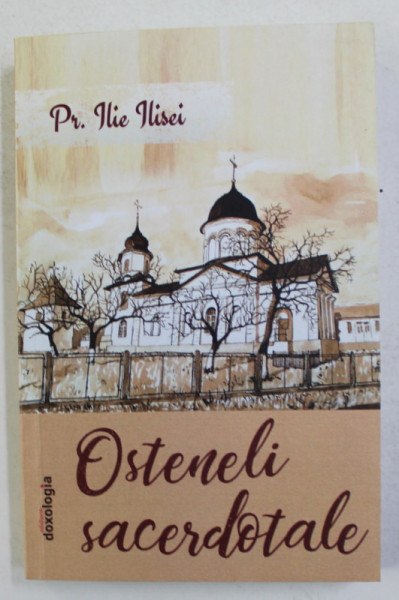 OSTENELI SACERDOTALE de Pr. ILIE ILISEI , 2019