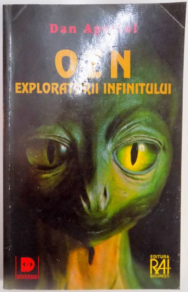 OZN - EXPLORATORII INFINITULUI de DAN APOSTOL