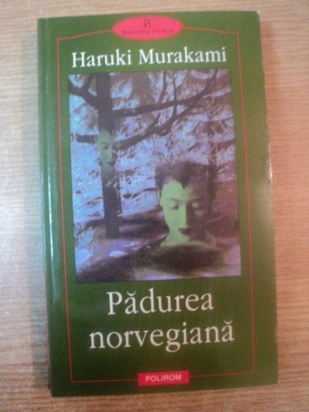 PADUREA NORVEGIANA de HARUKI MURAKAMI , 2002