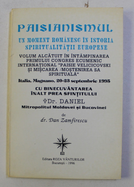 PAISIANISMUL , UN MOMENT ROMANESC IN ISTORIA SPIRITUALITATII EUROPENE de DAN ZAMFIRESCU , 1996 , PREZINTA SUBLINIERI