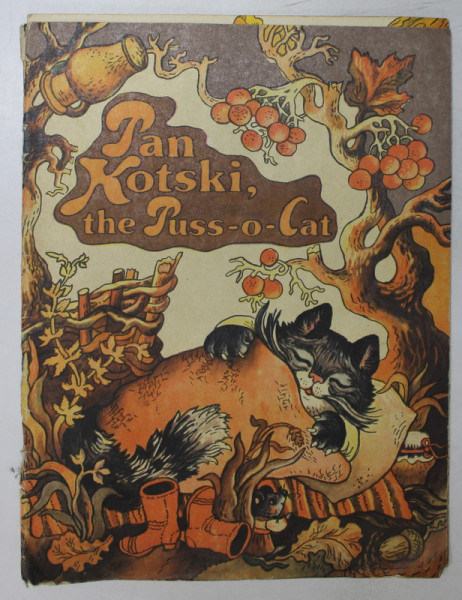 PAN KOTSKI , THE  PUSS- O - CAT UKRAINIAN  FOLK TALE , illustrated by VALENTYNA MEINYCHENKO , 1987 , MICI DEFECTE COPERTA SPATE