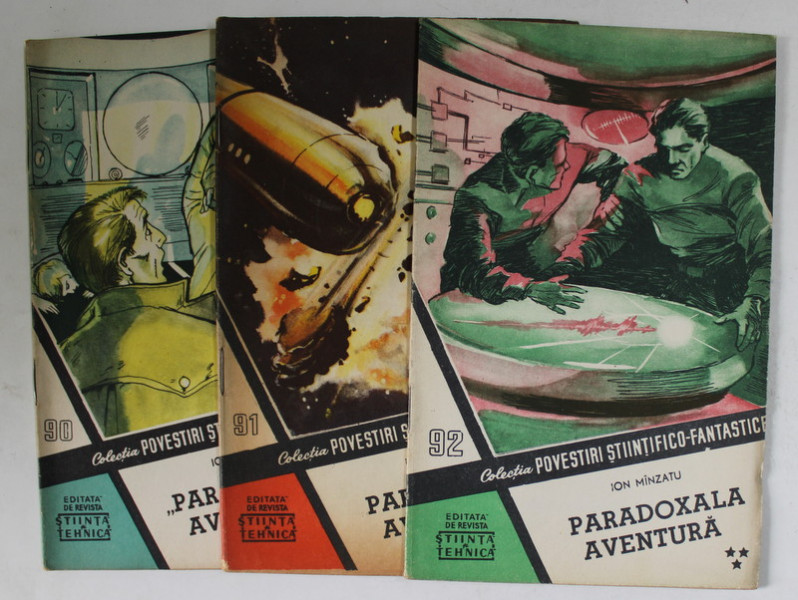 PARADOXALA  AVENTURA de ION MINZATU  , ROMAN IN 3 FASCICOLE , ANII '60 - ' 70
