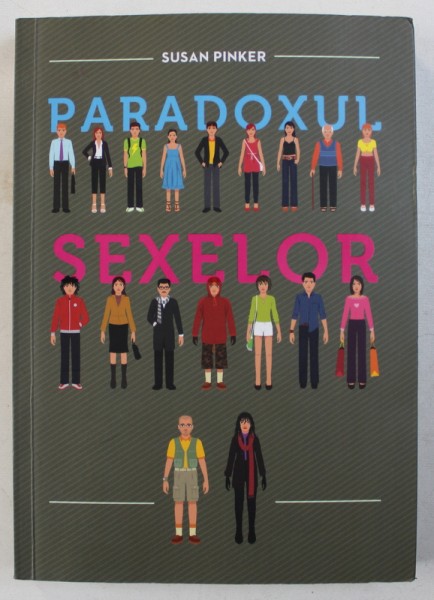 PARADOXUL SEXELOR de SUSAN PINKER , 2011