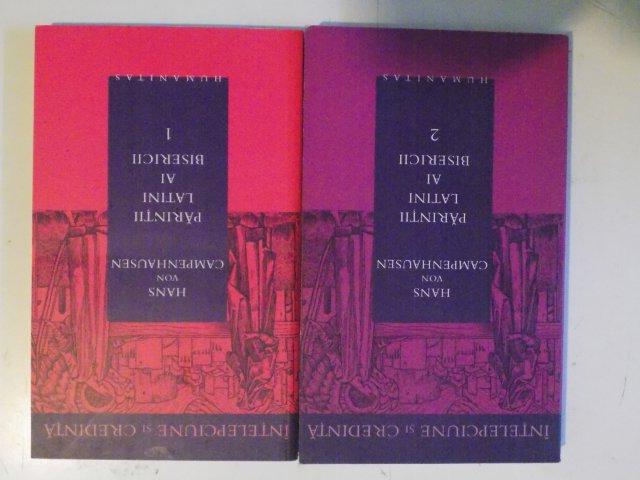 PARINTII LATINI AI BISERICII , VOL I - II de HANS VON CAMPENHAUSEN , 2005
