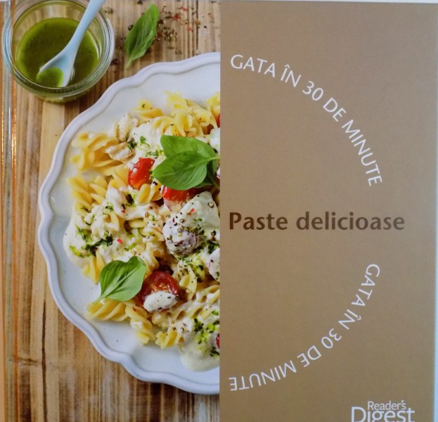 PASTE DELICIOASE, GATA IN 30 DE MINUTE, 2014
