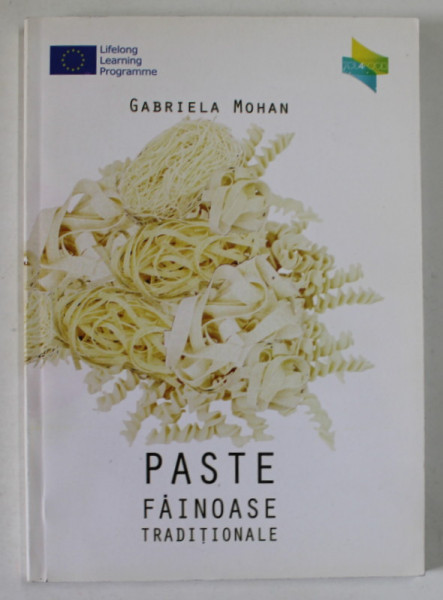 PASTE FAINOASE TRADITIONALE de GABRIELA MOHAN , 2011