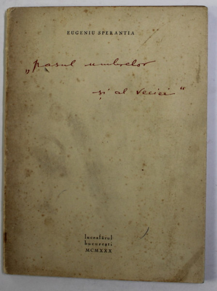 '' PASUL UMBRELOR SI AL VECIEI '' de EUGENIU SPERANTIA , poezii , 1930