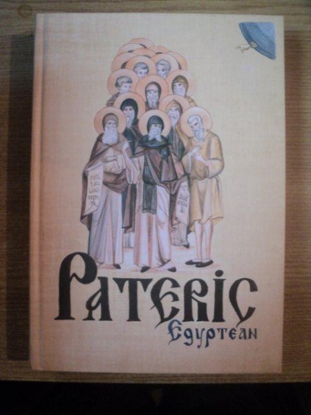 PATERIC EGYPTEAN , EDITIA A V - A , diortosit , completat de MONAHUL FILOTHEU BALAN , 2011