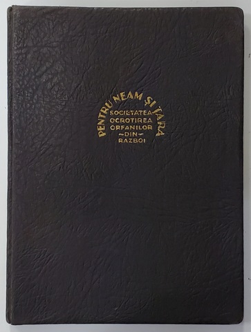 PENTRU NEAM SI TARA, SOCIETATEA OCROTIREA ORFANILOR DIN RAZBOI 1916-1924