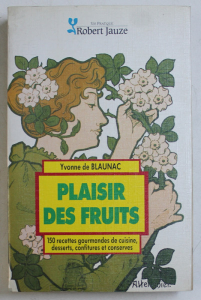 PLAISIR DES FRUITS par YVONNE DE BLAUNAC , 1986