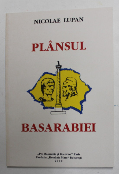 PLANSUL BASARABIEI de NICOLAE LUPAN , 2000