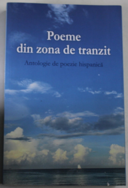 POEME DIN ZONA DE TRANZIT , ANTOLOGIE DE POEZIE HISPANICA , 2020