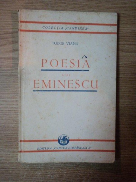 POESIA LUI EMINESCU de TUDOR VIANU , COPERTA ORIGINALA