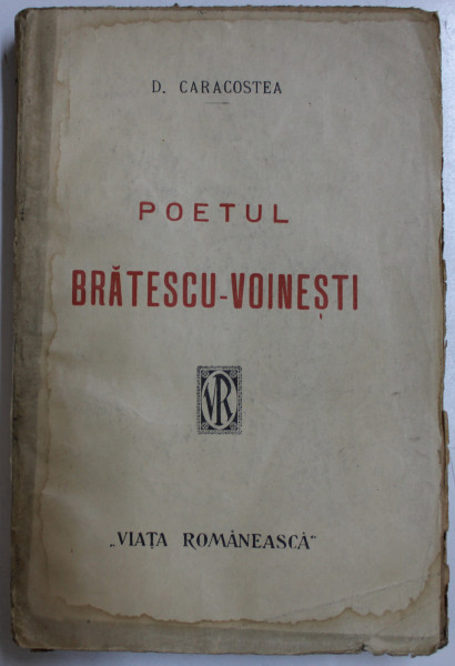 POETUL BRATESCU  - VOINESTI de D. CARACOSTEA , 1921