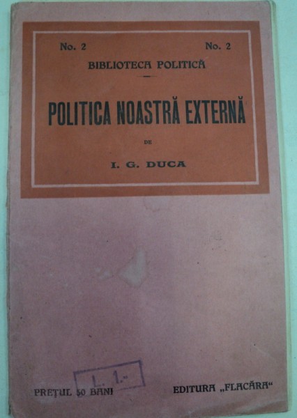 POLITICA NOASTRA EXTERNA-I.G. DUCA