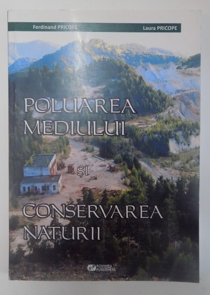 POLUAREA MEDIULUI SI CONSERVAREA de FERDINAND PRICOPE , LAURA PRICOPE , EDITIA  A II A , 2007