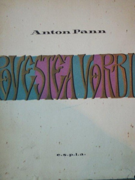 POVESTEA VORBII de ANTON PANN, ILUSTRATII DE EUGEN TARU  1958.
